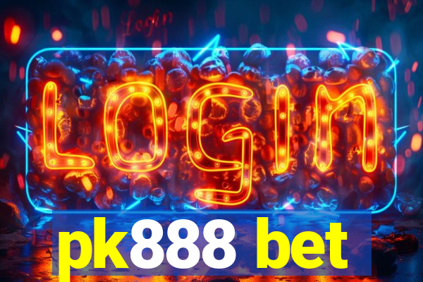pk888 bet